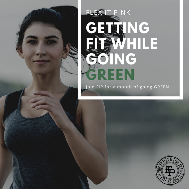 GETTING FIT WHILE GOING GREEN WITH FIP