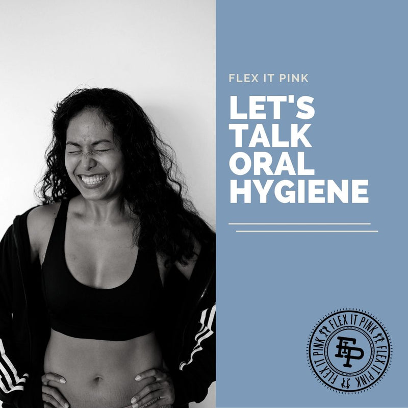 Let's Talk Oral Hygiene