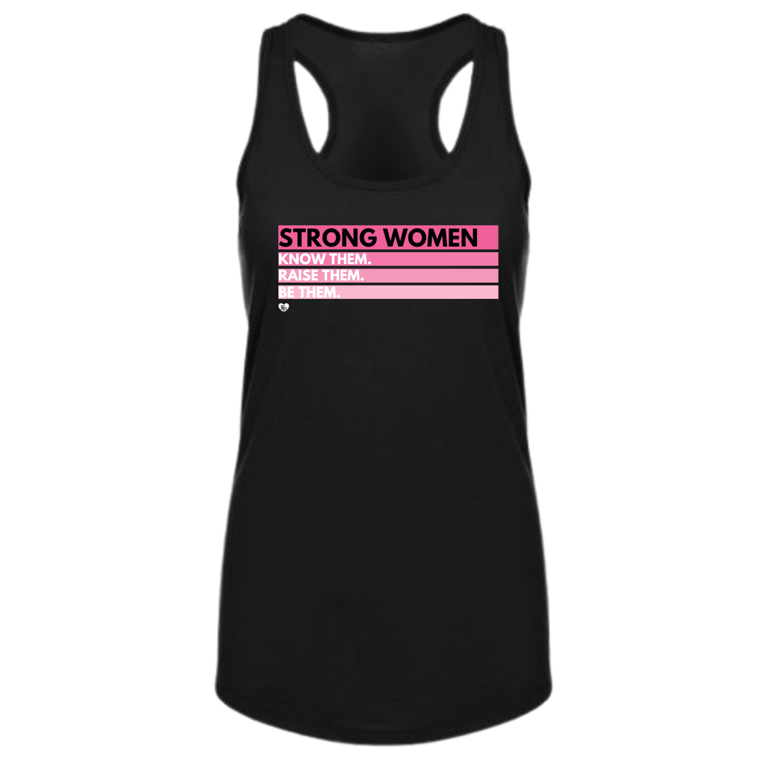 FIP- Strong Women - Know Them, Raise Them, Be Them Tank - Mother's Day Gift