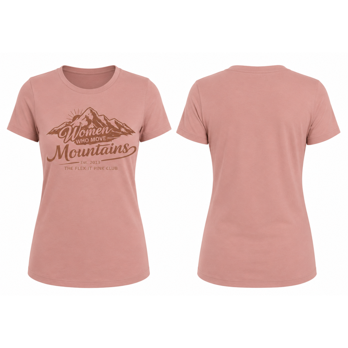 Women Who Move Mountains Tee - Rose Gold