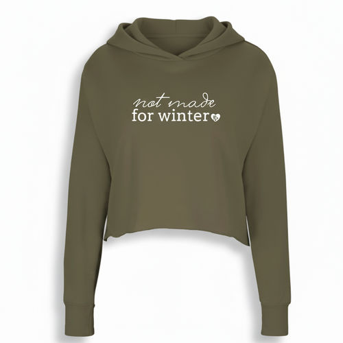 Olive green hoodie with 'not made for winter' text on a white background