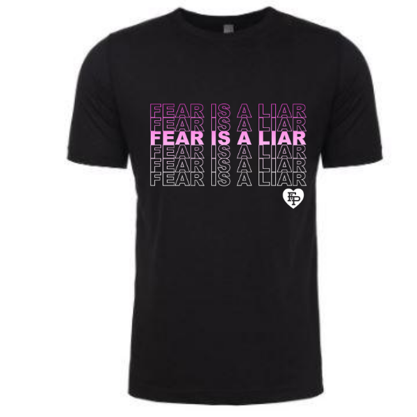 Fear is a Liar Unisex Tee